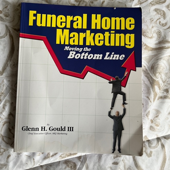 Funeral Home Marketing - Moving The Bottom Line - Paperback Book